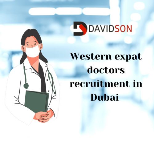 Western Expat Doctors Recruitment in Dubai